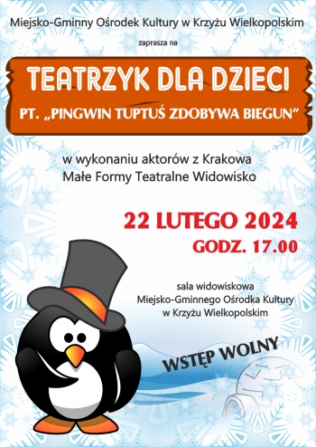 Miejsko-Gminny Ośrodek Kultury w Krzyżu Wielkopolskim
zaprasza na Teatrzyk dla dzieci pt. 